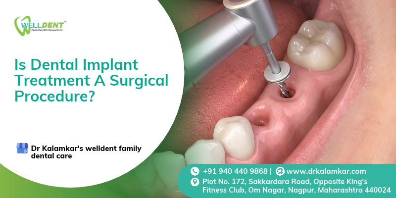 Is dental implant treatment a surgical procedure?